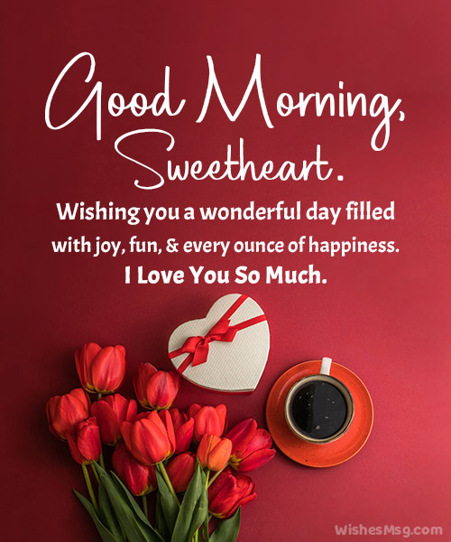 200+ Good Morning Love Messages And Wishes | Wishesmsg