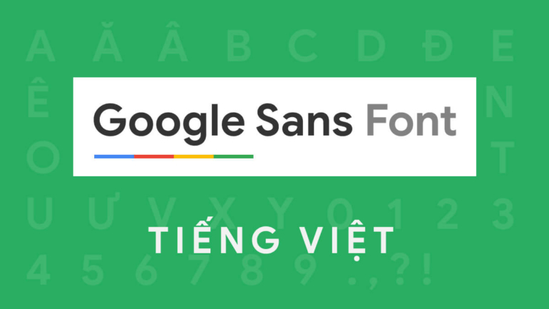 Chia Sẻ Bộ Font Google Sans Hỗ Trợ Tiếng Việt - Quảng Cáo Tm