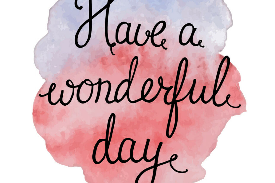 Have A Wonderful Day Royalty Free Vector Image