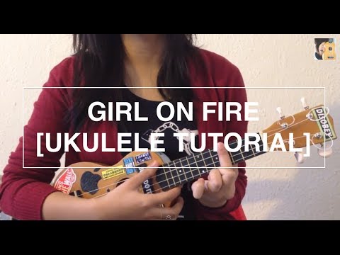 Girl On Fire - Alicia Keys Ft. Nicki Minaj (Ukulele Tutorial) - Youtube